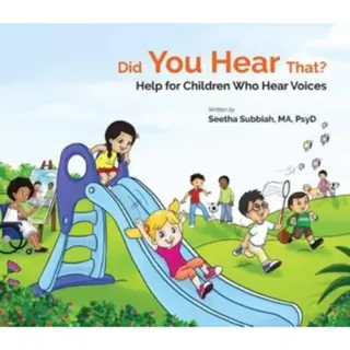 Did You Hear That?: Help For Children Who Hear Voices