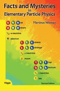 Facts And Mysteries In Elementary Particle Physics (Revised Edition)