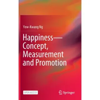 Happiness—Concept, Measurement and Promotion
