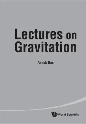 Lectures On Gravitation