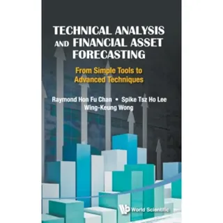 Technical Analysis And Financial Asset Forecasting: From Simple Tools To Advanced Techniques