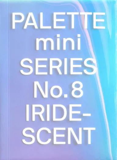 Palette Mini Series 08: Iridescent