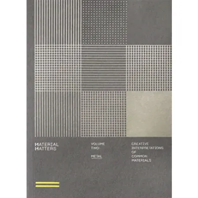 Material Matters 02: Metal