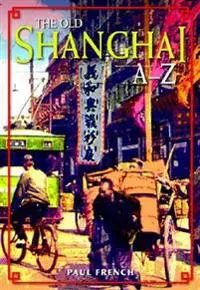 The Old Shanghai A–Z