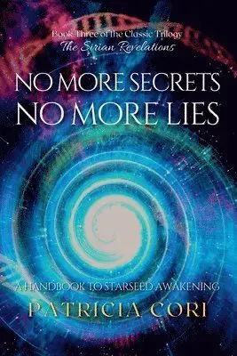 No More Secrets, No More Lies