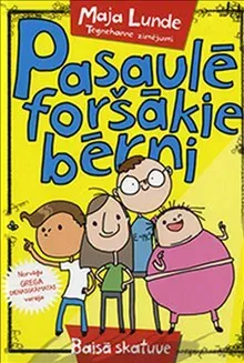 Pasaulē foršākie bērni