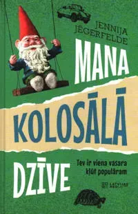 Mana kolosala dzive