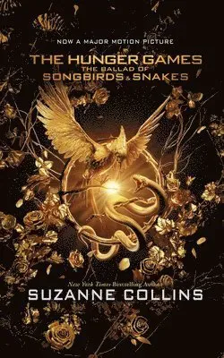 The Ballad of Songbirds and Snakes: A Hunger Games Novel