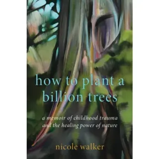 How to Plant a Billion Trees