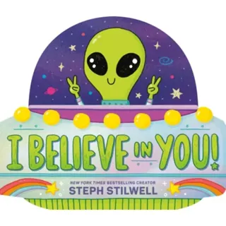 I Believe in You!