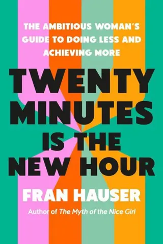 Twenty Minutes Is the New Hour