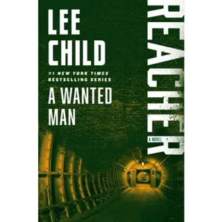 A Wanted Man: A Reacher Novel