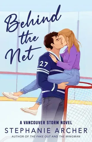 Behind the Net: A Vancouver Storm Novel