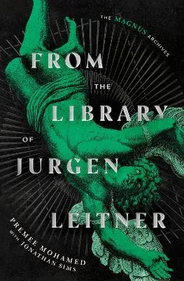 From the Library of Jurgen Leitner (The Magnus Archives)