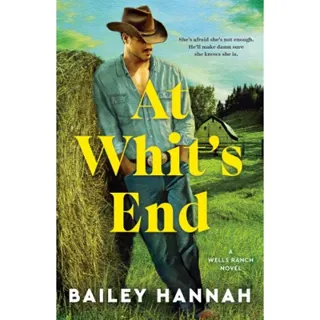 At Whit's End: A Wells Ranch Novel