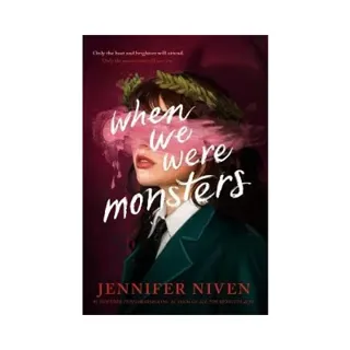 When We Were Monsters
