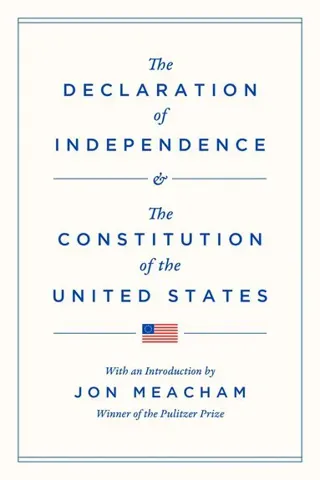 Declaration of Independence and the Constitution of the United States