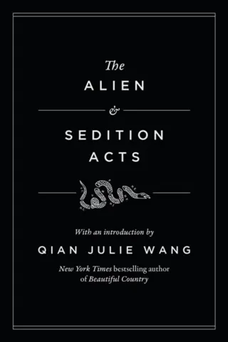 The Alien and Sedition Acts