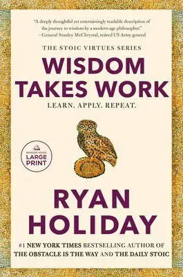 Wisdom Takes Work