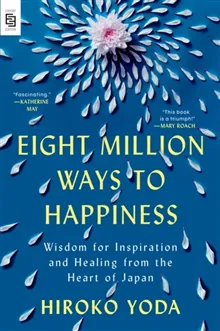 Eight Million Ways to Happiness