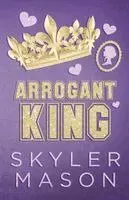 Arrogant King