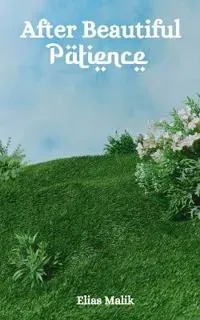 After Beautiful Patience