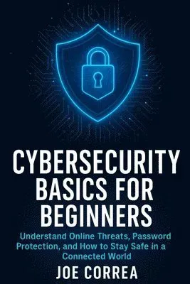 Cybersecurity Basics for Beginners