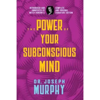 The Power of Your Subconscious Mind