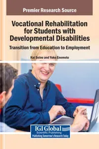 Vocational Rehabilitation for Students with Developmental Disabilities: Transition from Education to Employment