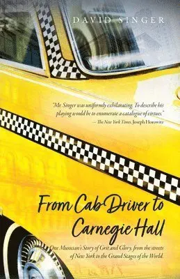 From Cab Driver to Carnegie Hall