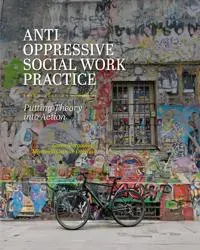 Anti-Oppressive Social Work Practice