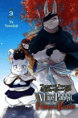 Sacrificial Princess and the King of Beasts Heir: White Rabbit and the Prince of Beasts, Vol. 3