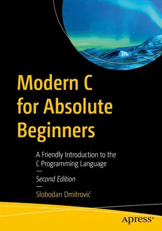 Modern C for Absolute Beginners