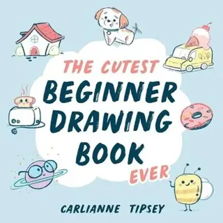Cutest Beginner Drawing Book Ever