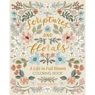 Scriptures and Florals: Life In Full Bloom