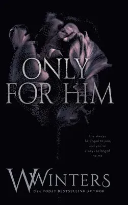 Only For Him