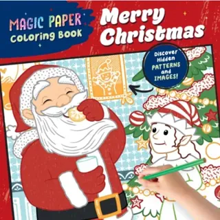 Magic Paper Coloring Book: Merry Christmas!