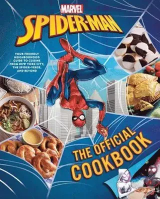 Marvel: Spider-Man: The Official Cookbook