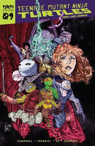 Teenage Mutant Ninja Turtles: Reborn, Vol. 9 - First, Last, Always