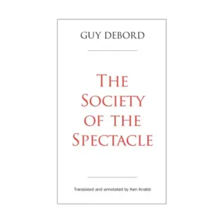 The Society of the Spectacle