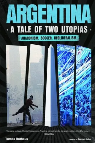 Argentina, a Tale of Two Utopias