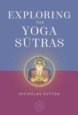 Exploring the Yoga Sutras