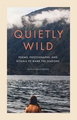 Quietly Wild