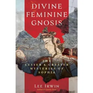 Divine Feminine Gnosis