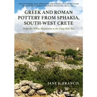 Greek and Roman Pottery from Sphakia, South-West Crete