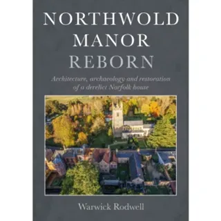 Northwold Manor Reborn