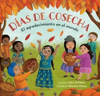 Días de Cosecha: El Agradecimiento En El Mundo