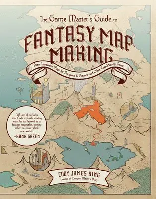 The Game Master's Guide to Fantasy Mapmaking