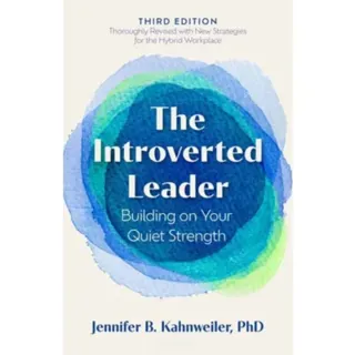 The Introverted Leader, 3rd Edition
