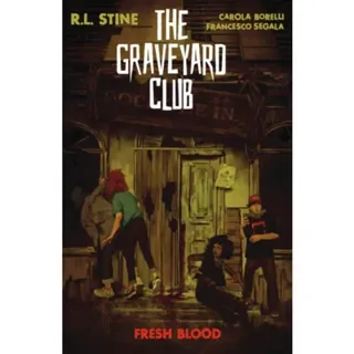 The Graveyard Club: Fresh Blood